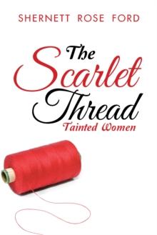 The Scarlet Thread : Tainted Women