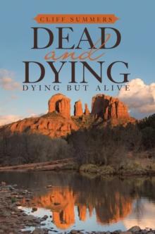 Dead and Dying : Dying but Alive