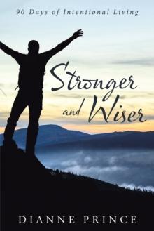 Stronger and Wiser : 90 Days of Intentional Living