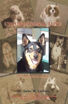 Unconditional Love : It'S All About Dogs