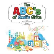 The Abc's of God's Gifts