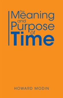 The Meaning and Purpose of Time