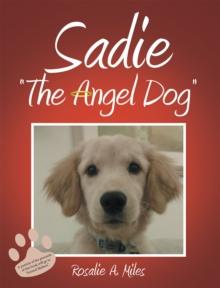 Sadie "The Angel Dog"