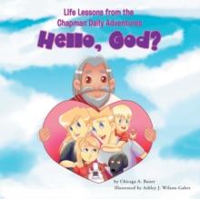 Life Lessons from the Chapman Daily Adventures : Hello, God?