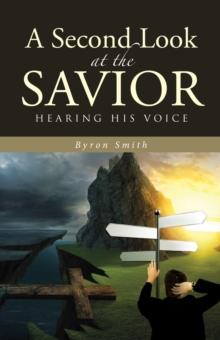 A Second Look at the Savior : Hearing His Voice