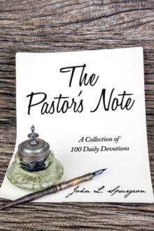 The Pastor's Note : A Collection of 100 Daily Devotions