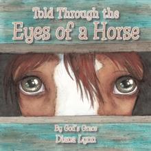 Told Through the Eyes of a Horse