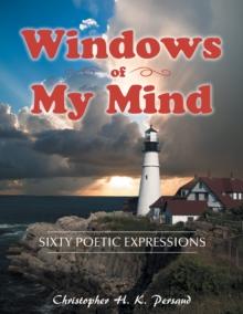 Windows of My Mind : Sixty Poetic Expressions