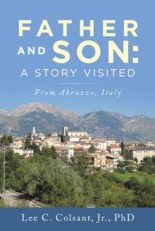 Father and Son: a Story Visited : From Abruzzo, Italy