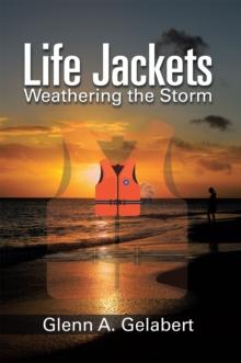 Life Jackets : Weathering the Storm