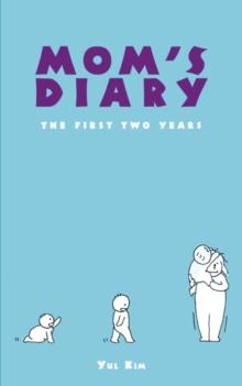 Mom'S Diary : The First Two Years