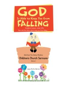 God Is Able to Keep You from Falling : Children'S Church Sermons