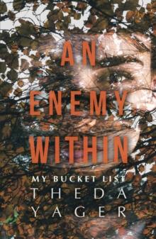 An Enemy Within : My Bucket List