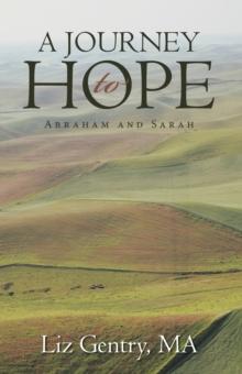 A Journey to Hope : Abraham and Sarah