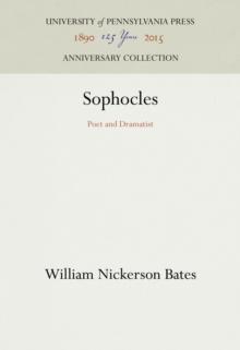 Sophocles : Poet and Dramatist