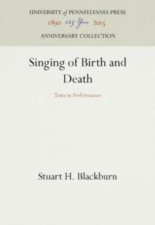 Singing of Birth and Death : Texts in Performance