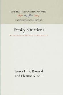 Family Situations : An Introduction to the Study of Child Behavior