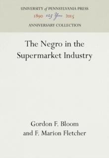 The Negro in the Supermarket Industry