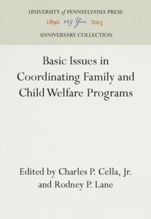 Basic Issues in Coordinating Family and Child Welfare Programs