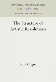 The Structure of Artistic Revolutions