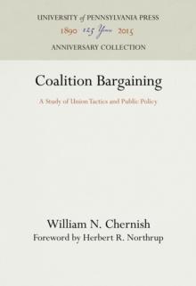 Coalition Bargaining : A Study of Union Tactics and Public Policy