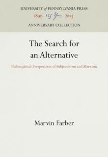 The Search for an Alternative : Philosophical Perspectives of Subjectivism and Marxism