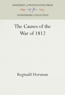 The Causes of the War of 1812