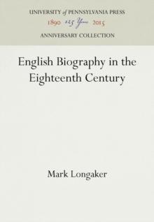 English Biography in the Eighteenth Century