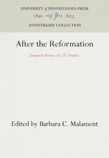 After the Reformation : Essays in Honor of J. H. Hexter