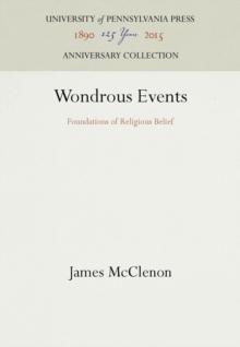 Wondrous Events : Foundations of Religious Belief