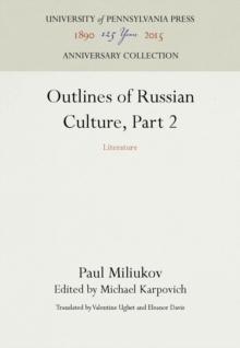 Outlines of Russian Culture, Part 2 : Literature