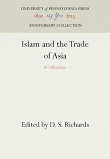 Islam and the Trade of Asia : A Colloquium