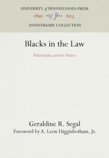 Blacks in the Law : Philadelphia and the Nation