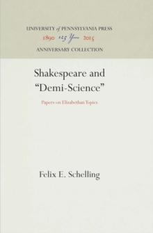 Shakespeare and "Demi-Science" : Papers on Elizabethan Topics