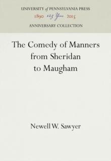 The Comedy of Manners from Sheridan to Maugham