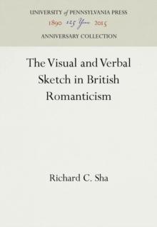 The Visual and Verbal Sketch in British Romanticism