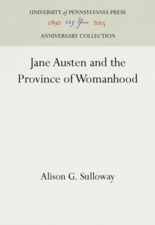 Jane Austen and the Province of Womanhood