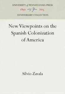 New Viewpoints on the Spanish Colonization of America