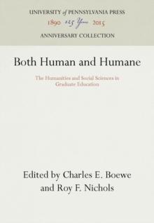 Both Human and Humane : The Humanities and Social Sciences in Graduate Education