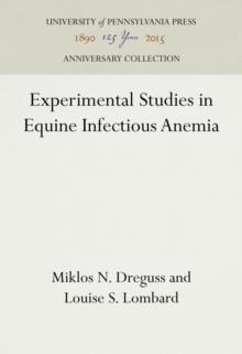 Experimental Studies in Equine Infectious Anemia