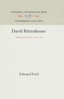 David Rittenhouse : Astronomer-Patriot, 1732-1796