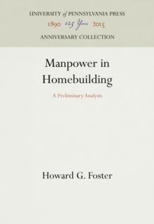 Manpower in Homebuilding : A Preliminary Analysis