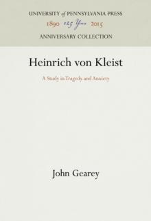 Heinrich von Kleist : A Study in Tragedy and Anxiety