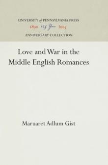 Love and War in the Middle English Romances