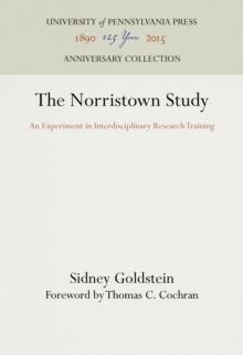 The Norristown Study : An Experiment in Interdisciplinary Research Training