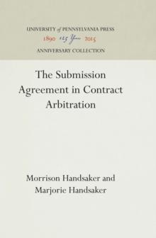 The Submission Agreement in Contract Arbitration