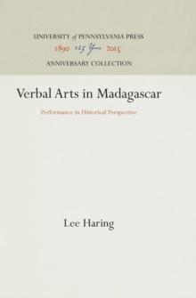 Verbal Arts in Madagascar : Performance in Historical Perspective