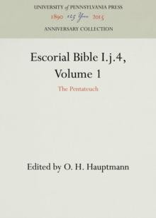 Escorial Bible I.j.4, Volume 1 : The Pentateuch