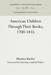 American Children Through Their Books, 1700-1835