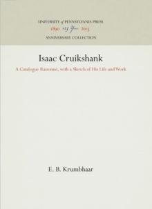 Isaac Cruikshank : A Catalogue Raisonne, with a Sketch of His Life and Work